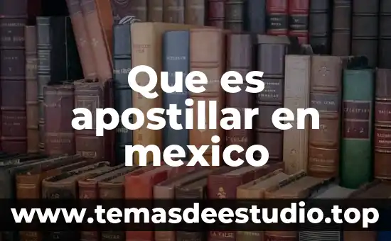Que es apostillar en mexico