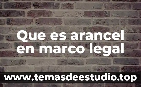 Marco común europeo de referencia que es 3 Que es arancel en marco legal