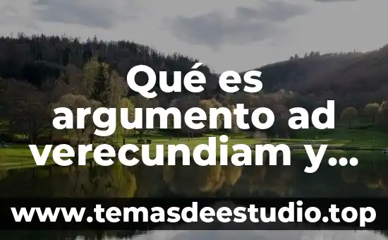 Que es un argumento retórico en logica 7 Qué es argumento ad verecundiam y ejemplo