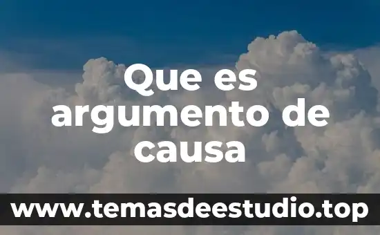 Que es un argumento retórico en logica 5 Que es argumento de causa