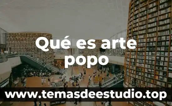 Que es el arte pop y obtico 6 Qué es arte popo