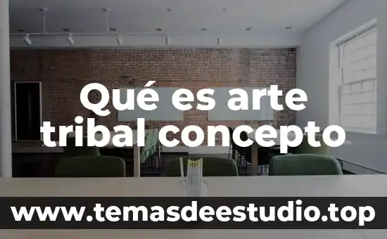 Qué es arte tribal concepto