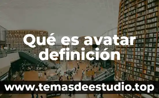 Qué es avatar definición