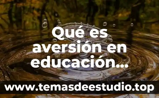 Qué es aversión en educación física