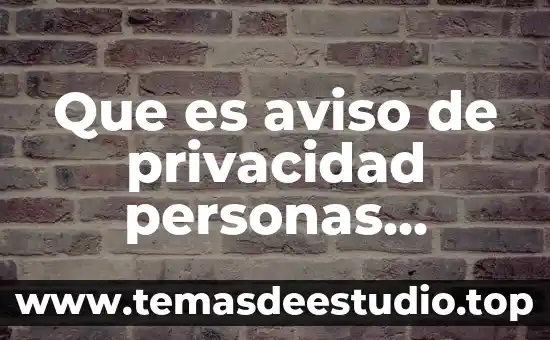 Por que es necesario retomar los valores morales 6 Que es aviso de privacidad personas morales