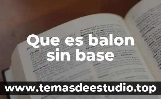 Base metil que es 6 Que es balon sin base