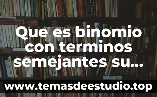 Definición que es un signo primario 8 Que es binomio con terminos semejantes su definicion