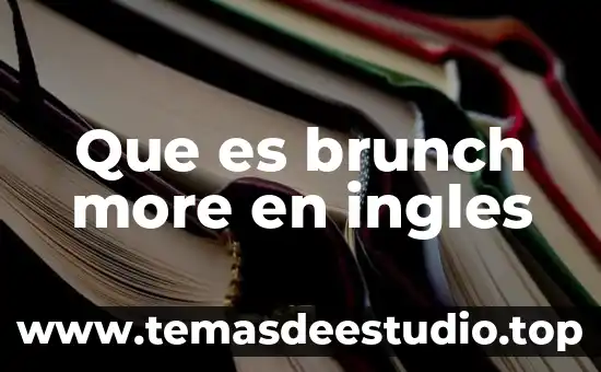 Que es un texto cientifico en ingles 7 Que es brunch more en ingles