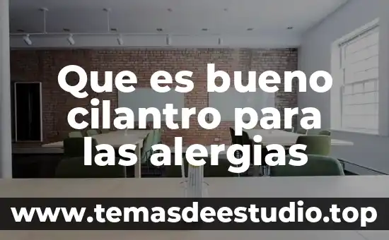 El marketing por que es bueno para la sociedad 7 Que es bueno cilantro para las alergias