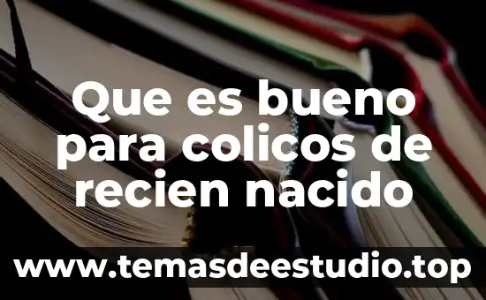 Que es bueno para el ombligo de un recien nacido 7 Que es bueno para colicos de recien nacido