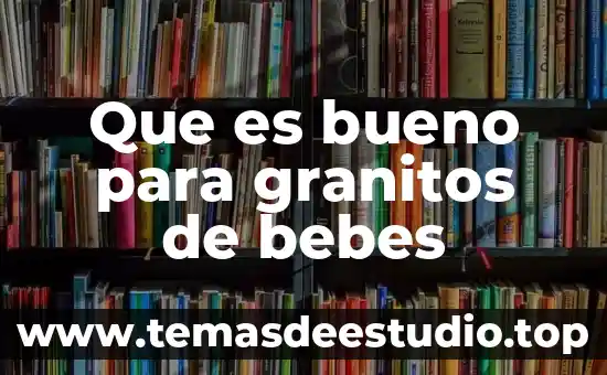 Que es bueno para el estornudo en bebés 4 Que es bueno para granitos de bebes