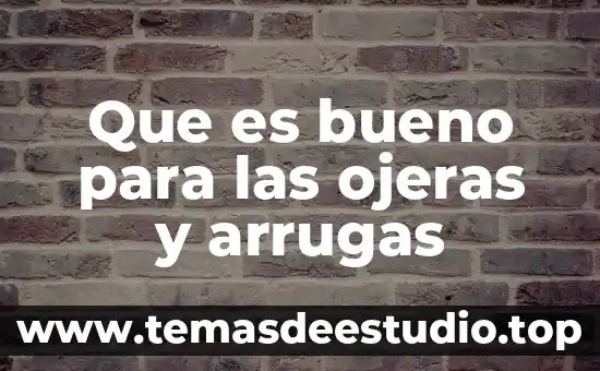 Por que es bueno ser bilingue 3 Que es bueno para las ojeras y arrugas