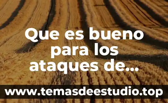 Que es bueno para los ataques de asma