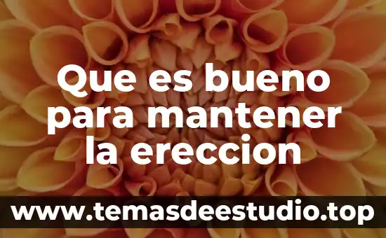 Por que es bueno ser bilingue 8 Que es bueno para mantener la ereccion