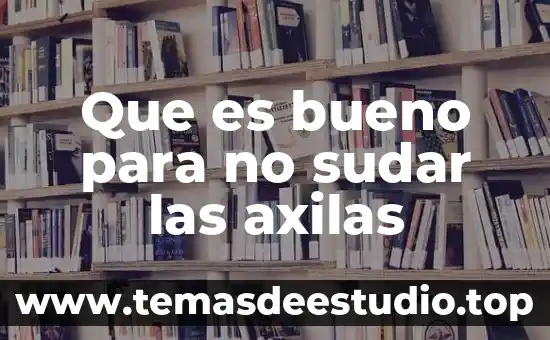 Para que es bueno la planta altamisa 6 Que es bueno para no sudar las axilas