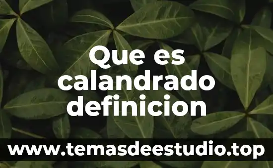 Que es calandrado definicion