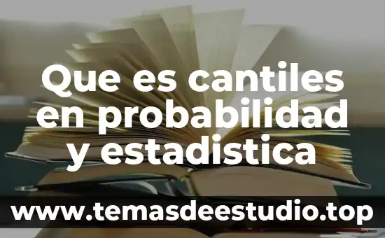 Que es cantiles en probabilidad y estadistica