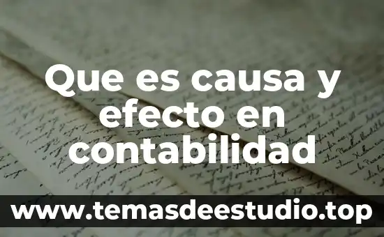 Que es la esencia la causa de pedir consiste en 7 Que es causa y efecto en contabilidad