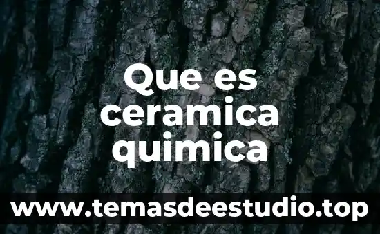 Qué es cerámica en arquitectura 5 Que es ceramica quimica