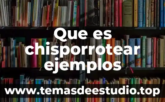 Que es significado atribuido 5 Que es chisporrotear ejemplos