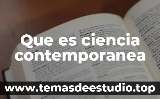 Que es la ecnologia en la sociedad contemporanea 8 Que es ciencia contemporanea