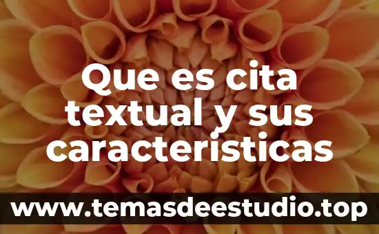 Que es cita textual y sus caracteristicas