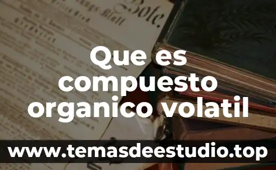 Que es un transtorno organico 5 Que es compuesto organico volatil