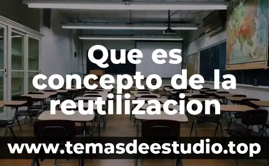 Que es la perspectiva sociológica concepto 5 Que es concepto de la reutilizacion