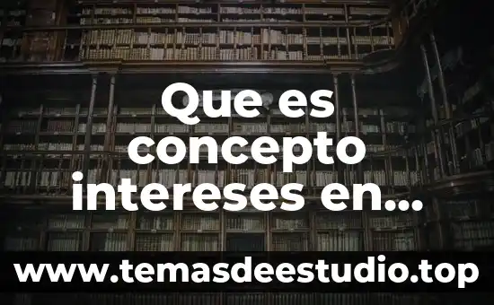 Que es concepto intereses en derecho mercantil