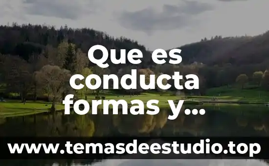 Formas de vida que es 5 Que es conducta formas y medios de ejecución