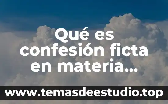 Que es nueva cultura laboral 8 Qué es confesión ficta en materia laboral