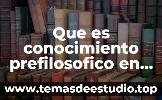 Que es el conocimiento para guillermo de ockham 8 Que es conocimiento prefilosofico en la cultura griega