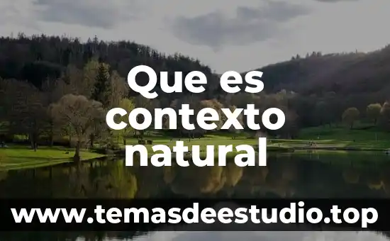 Que es el contexto urbano en la arquitectura 3 Que es contexto natural