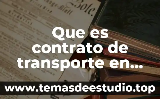 Que es mecanismo de transporte de los nutrimentos 6 Que es contrato de transporte en scribd