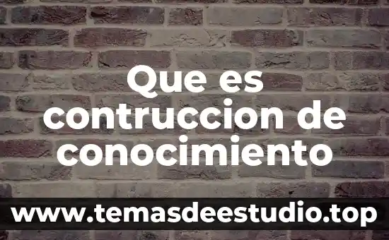 Que es el conocimiento para guillermo de ockham 4 Que es contruccion de conocimiento