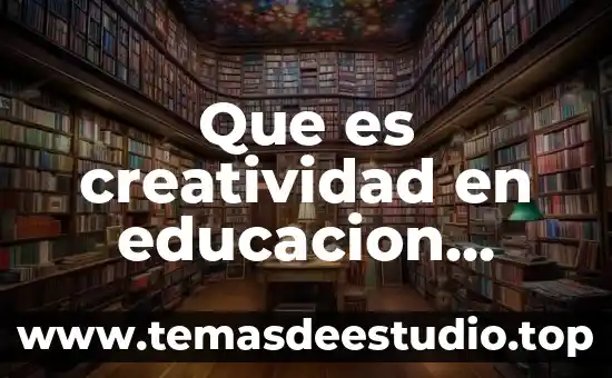 Que es creatividad en educacion fisica