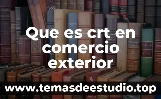 Que es planta exterior telmex 3 Que es crt en comercio exterior