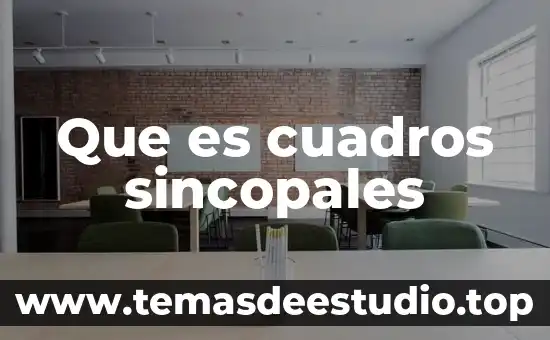 Que es cuadros sincopales