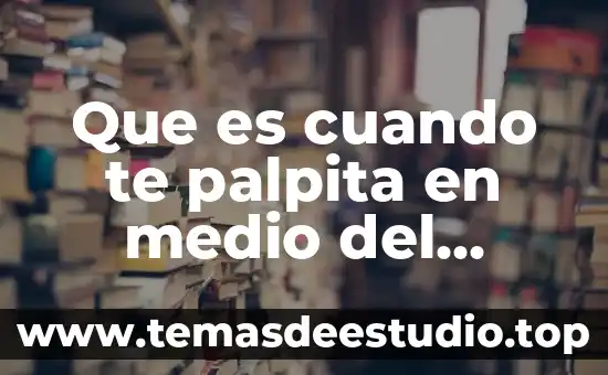 Que es significa cuando una persona te dice ando aglomerado 6 Que es cuando te palpita en medio del brazo izquierdo