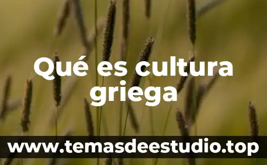 Qué es cultura griega
