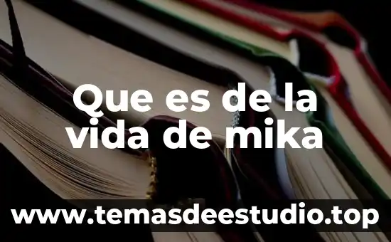 Que es el principio material de vida etica 6 Que es de la vida de mika
