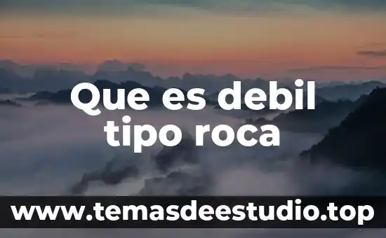 Que es la impresion de una persona 3 Que es debil tipo roca