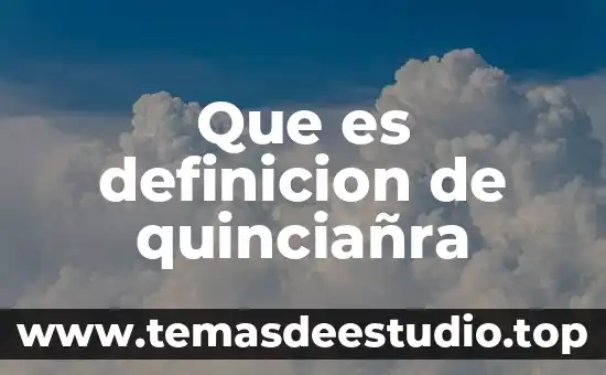 Que es definicion de quinciañra