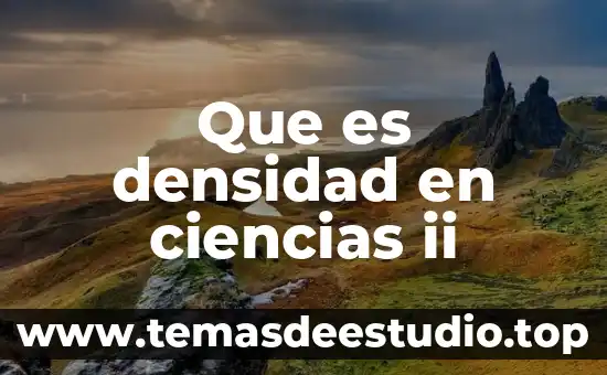 Que es densidad en ciencias ii