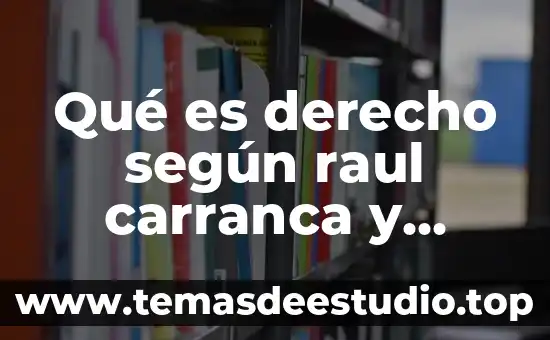 Qué es historia según unesco 8 Qué es derecho según raul carranca y trujillo