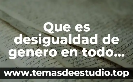 Que es igualdad y justicia en filosofia 5 Que es desigualdad de genero en todo sobre igualdad