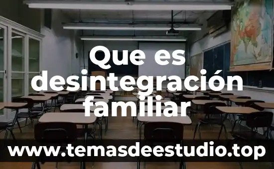 Qué es ente formal en filosofía 5 Que es desintegración familiar
