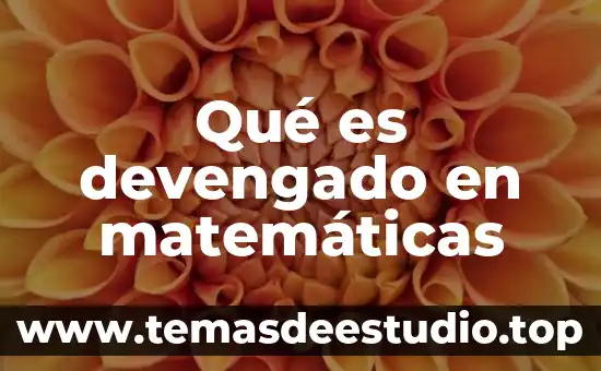 Que es la moda y la media en matematicas 5 Qué es devengado en matemáticas