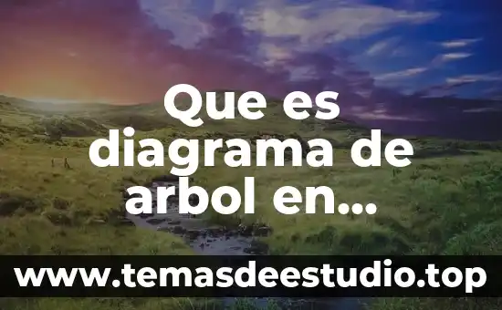 Que es diagrama de arbol en probabilidad