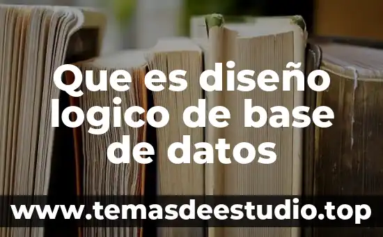 Que es diseño logico de base de datos